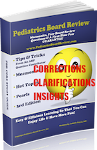 2013 Pediatrics Board Review Corrections and Clarifications