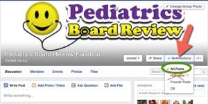 Screenshot of the Pediatrics Board Review Facebook group settings, with an arrow pointing to the All Posts notification option.