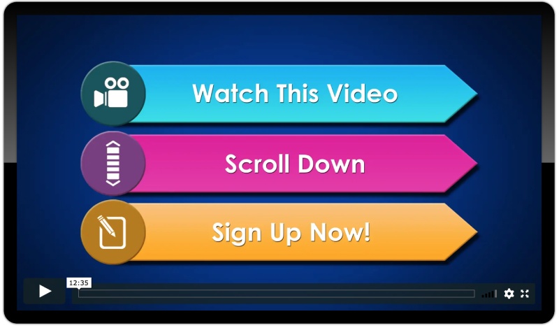 Watch this video, scroll down and sign up now