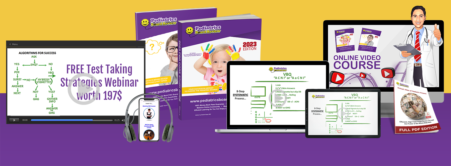 Pediatrics Board Review Study Guides, Video Course and Audio Course.